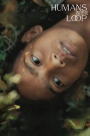 Humans in the Loop (2025) Hindi Dubbed Netflix